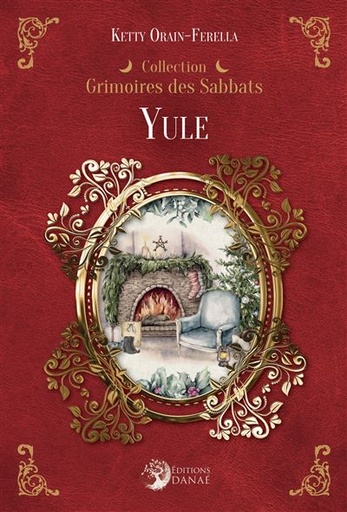[73682] Yule - Grimoires des Sabbats